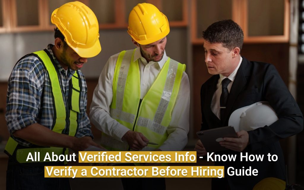 All About Verified Services Info - Know How to Verify a Contractor Before Hiring Guide